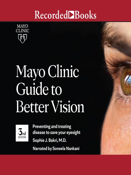 Title details for Mayo Clinic Guide to Better Vision (3rd Ed) by Sophie J. Bakri - Wait list